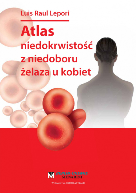 Atlas Niedokrwistości Z Niedoboru żelaza U Kobiet Dk Media Księgarnia Medyczna Księgarnia 4104